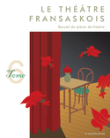 Théâtre fransaskois (Le), t. 06